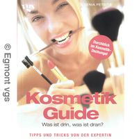 Kosmetik Guide – Was ist drin, was ist dran?
